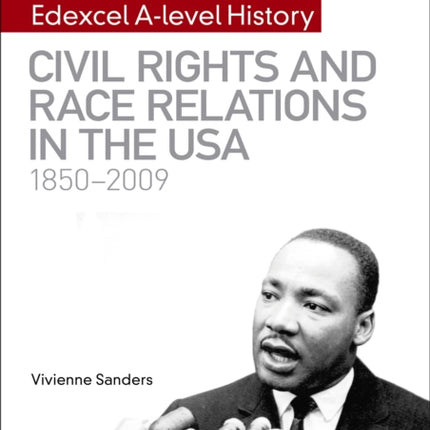 My Revision Notes: Edexcel A-level History: Civil Rights and Race Relations in the USA 1850-2009