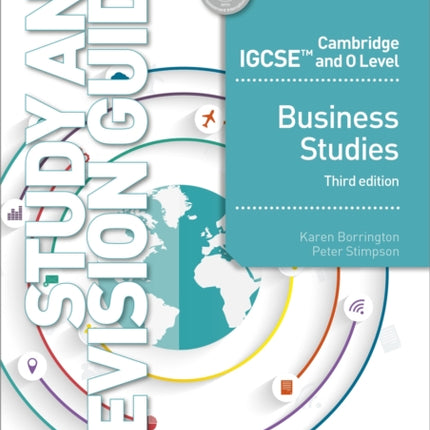 Cambridge IGCSE and O Level Business Studies Study and Revision Guide 3rd edition