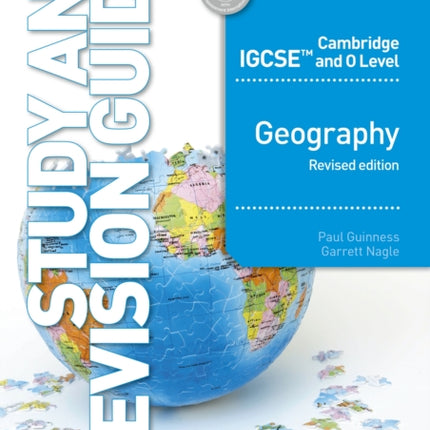 Cambridge IGCSE and O Level Geography Study and Revision Guide revised edition