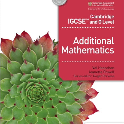 Cambridge IGCSE and O Level Additional Mathematics