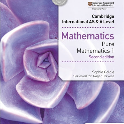 Cambridge International AS & A Level Mathematics Pure Mathematics 1 second edition