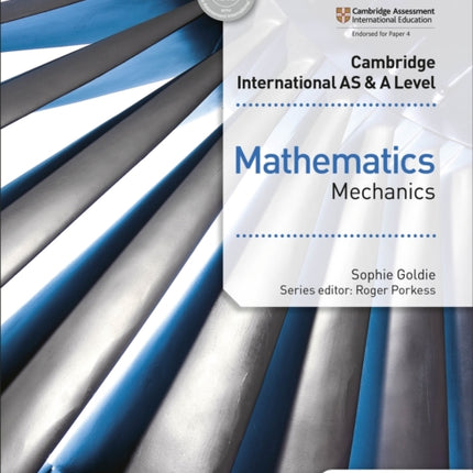 Cambridge International AS & A Level Mathematics Mechanics