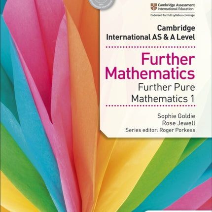 Cambridge International AS & A Level Further Mathematics Further Pure Mathematics 1