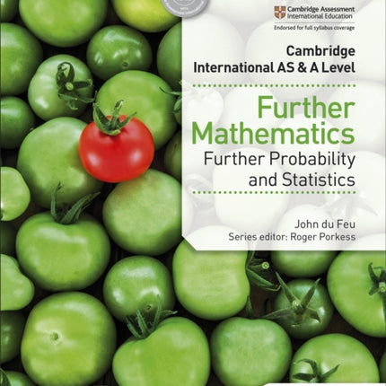 Cambridge International AS & A Level Further Mathematics Further Probability & Statistics