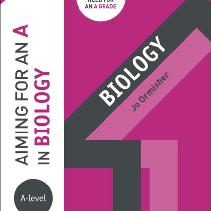 Aiming for an A in A-level Biology