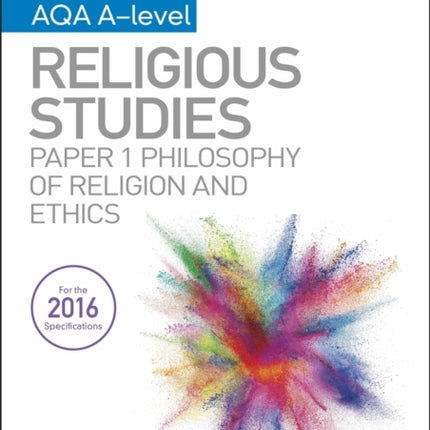 My Revision Notes AQA A-level Religious Studies: Paper 1 Philosophy of religion and ethics