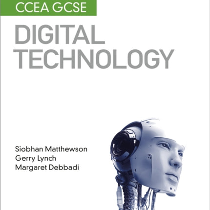 My Revision Notes: CCEA GCSE Digital Technology