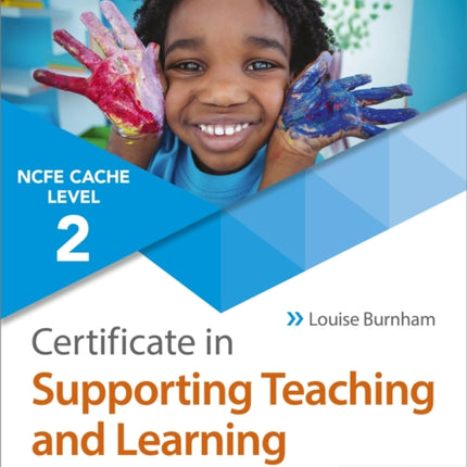 NCFE CACHE Level 2 Certificate in Supporting Teaching and Learning