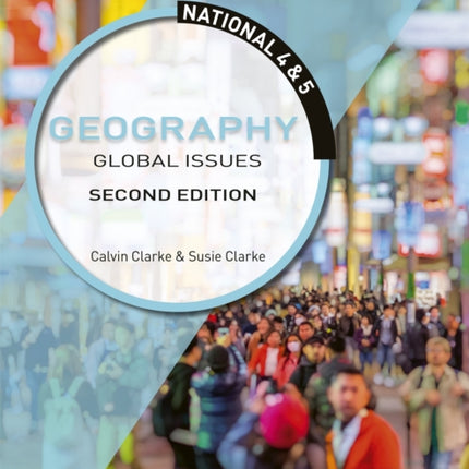 National 4 & 5 Geography: Global Issues, Second Edition