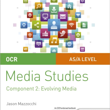 OCR A Level Media Studies Student Guide 2: Evolving Media