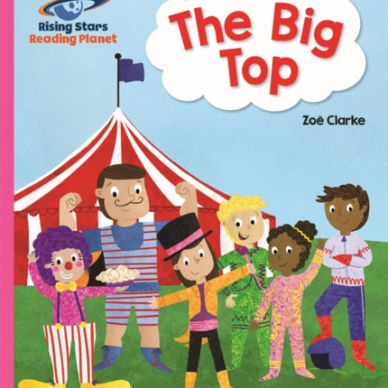 Reading Planet - The Big Top - Pink A: Galaxy