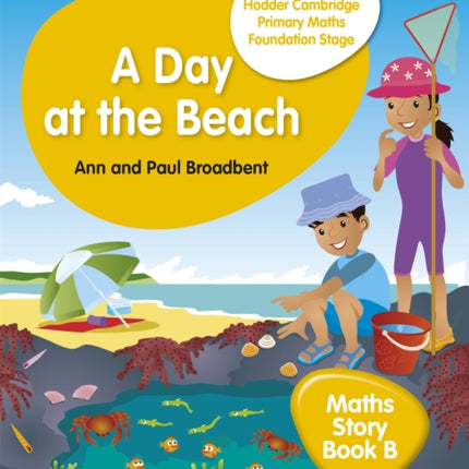 Hodder Cambridge Primary Maths Story Book B Foundation Stage: A Day at the Beach