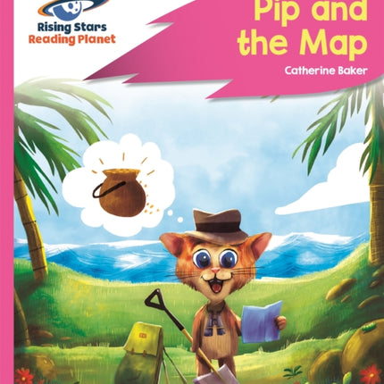 Reading Planet - Pip and the Map - Pink A: Rocket Phonics