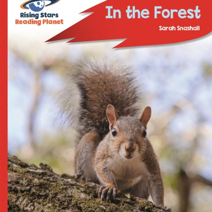 Reading Planet - In the Forest - Red A: Rocket Phonics