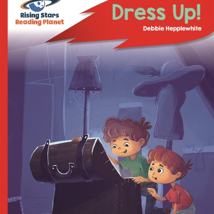 Reading Planet - Dress Up! - Red B: Rocket Phonics