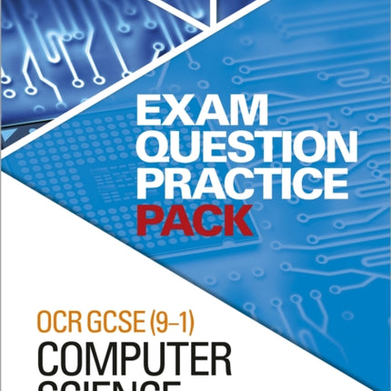 OCR GCSE (9-1) Computer Science: Exam Question Practice Pack