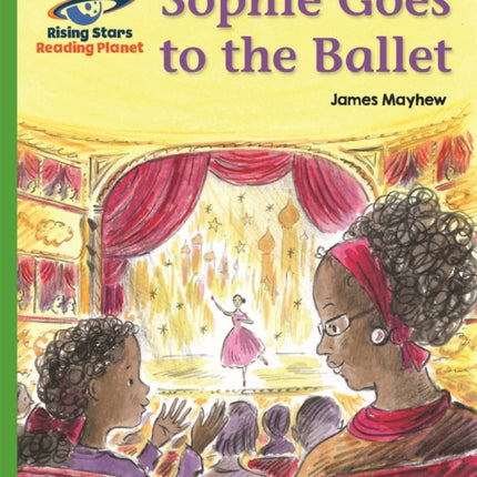 Reading Planet - Sophie Goes to the Ballet - Green: Galaxy