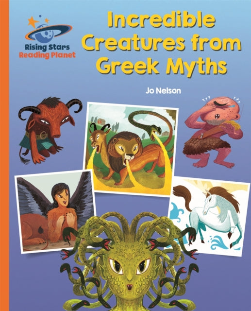 Reading Planet - Incredible Creatures from Greek Myths - Orange: Galaxy