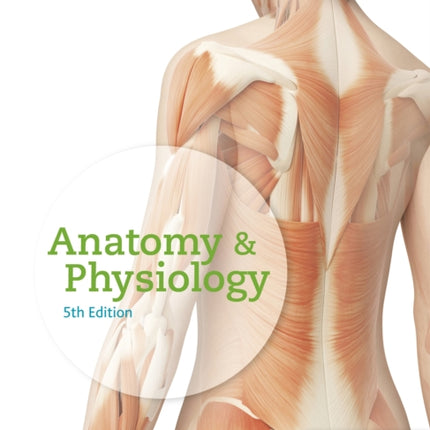 Anatomy & Physiology, Fifth Edition