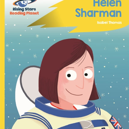 Reading Planet - Helen Sharman - Yellow: Rocket Phonics