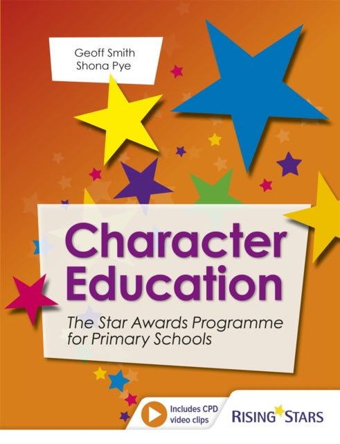 Character Education The Star Awards Programme for Primary Schools