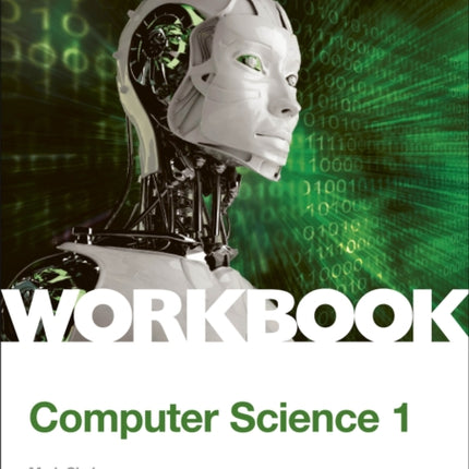 AQA AS/A-level Computer Science Workbook 1