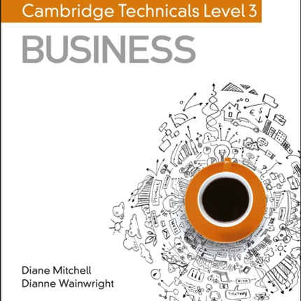 My Revision Notes: Cambridge Technicals Level 3 Business