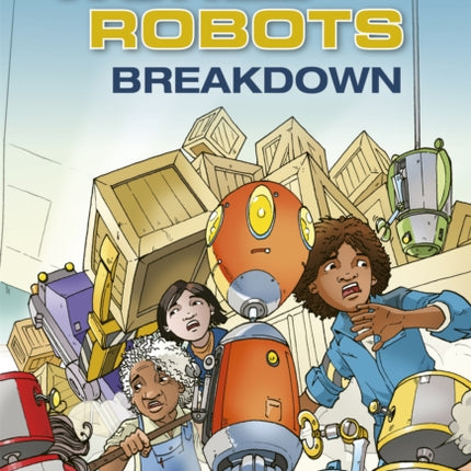 Reading Planet KS2 - World of Robots: Breakdown - Level 3: Venus/Brown band