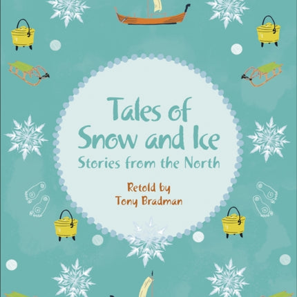 Reading Planet KS2 - Tales of Snow and Ice - Stories from the North - Level 3: Venus/Brown band