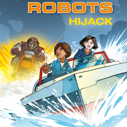 Reading Planet KS2 - World of Robots: Hijack!- Level 4: Earth/Grey band