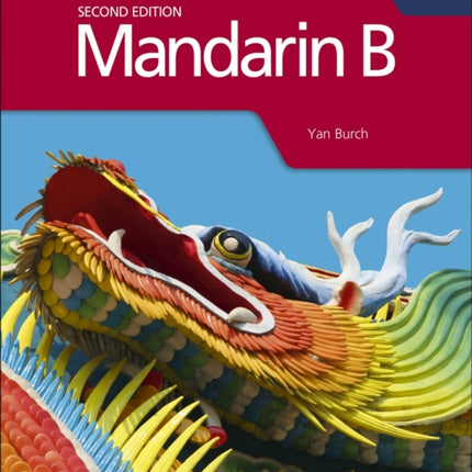 Mandarin B for the IB Diploma Second Edition