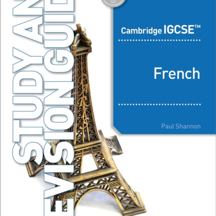 Cambridge IGCSE™ French Study and Revision Guide