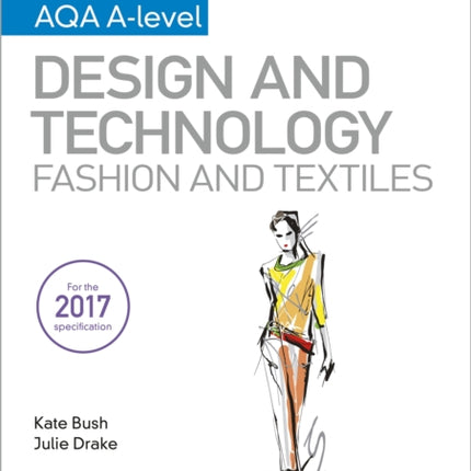 My Revision Notes: AQA A-Level Design and Technology: Fashion and Textiles