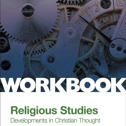 OCR A Level Religious Studies: Developments in Christian Thought Workbook