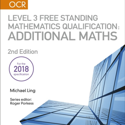 My Revision Notes: OCR Level 3 Free Standing Mathematics Qualification: Additional Maths (2nd edition)