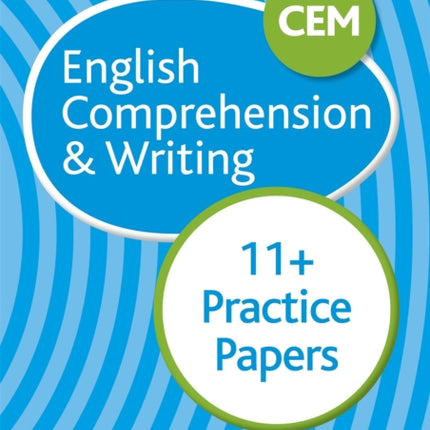 CEM 11+ English Comprehension & Writing Practice Papers