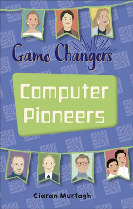 Reading Planet KS2 - Game-Changers: Computer Pioneers - Level 3: Venus/Brown band