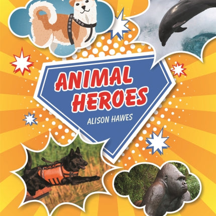 Reading Planet KS2 - Animal Heroes - Level 3: Venus/Brown band