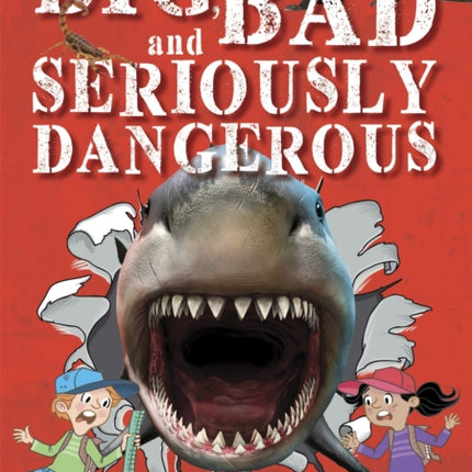 Reading Planet KS2 - Big, Bad and Seriously Dangerous - Level 2: Mercury/Brown band