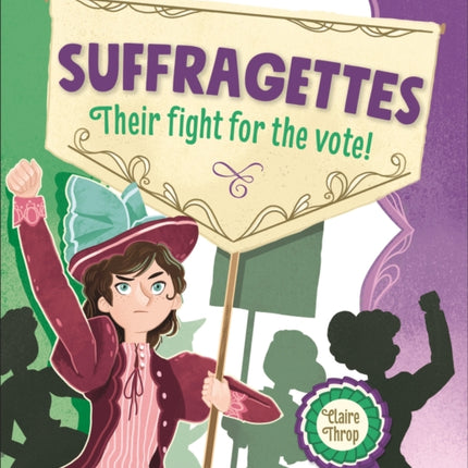 Reading Planet KS2 – Suffragettes - Their fight for the vote! – Level 8: Supernova