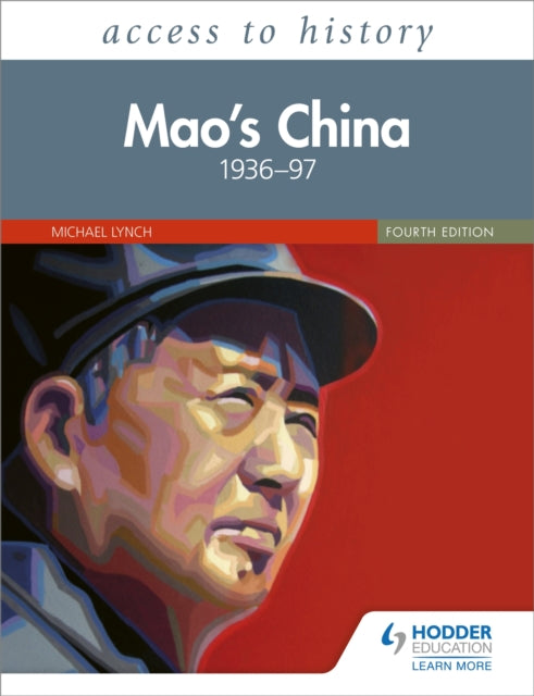 Access to History: Mao's China 1936–97 Fourth Edition