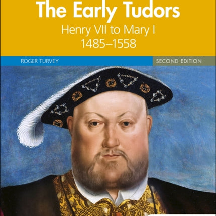 Access to History: The Early Tudors: Henry VII to Mary I, 1485–1558 Second Edition