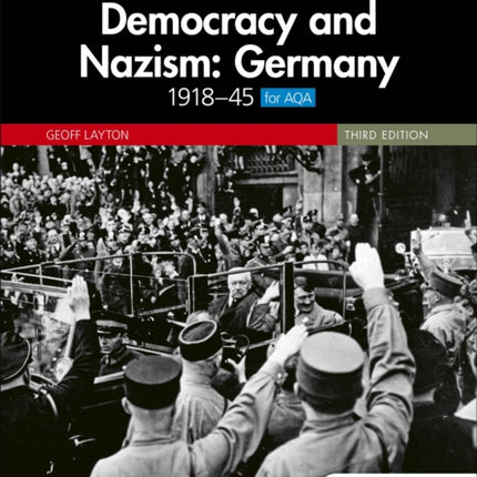 Access to History: Democracy and Nazism: Germany 1918–45 for AQA Third Edition