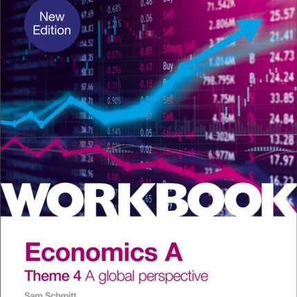 Pearson Edexcel A-Level Economics Theme 4 Workbook: A global perspective