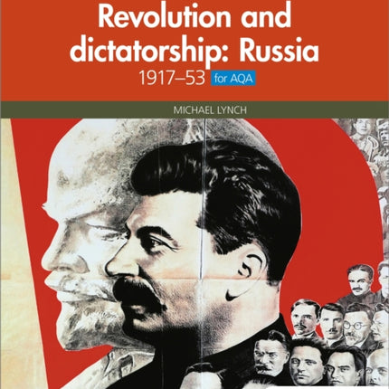 Access to History: Revolution and dictatorship: Russia, 1917–1953 for AQA