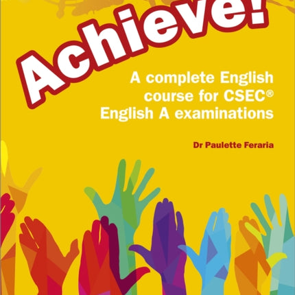 Achieve! A complete English course for CSEC English A examinations: 2nd Edition