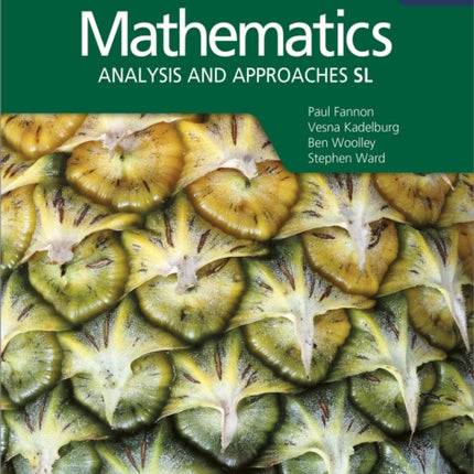 Mathematics for the IB Diploma: Analysis and approaches SL: Analysis and approaches SL