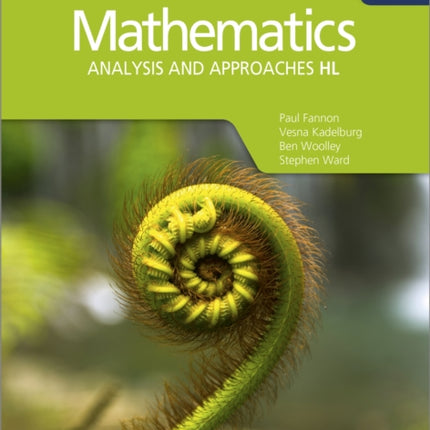 Mathematics for the IB Diploma: Analysis and approaches HL: Analysis and approaches HL