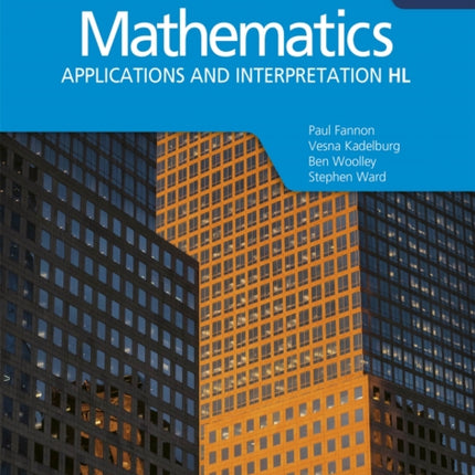 Mathematics for the IB Diploma: Applications and interpretation HL: Applications and interpretation HL