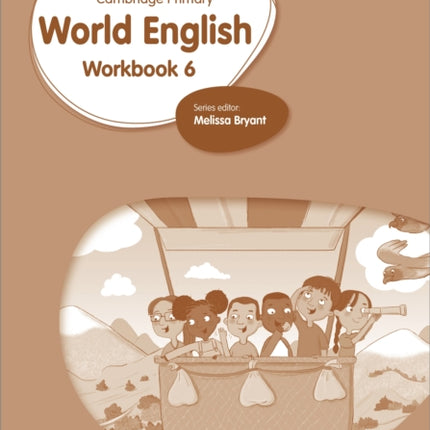 Cambridge Primary World English: Workbook Stage 6